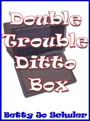 cover image of Double Trouble Ditto Box